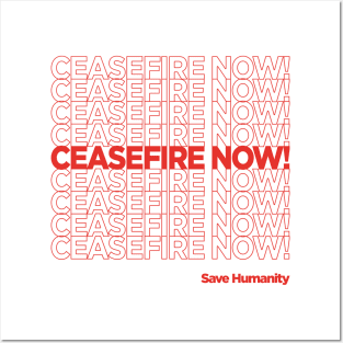 CEASEFIRE NOW Posters and Art